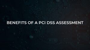 Read more about the article Benefits of a PCI DSS